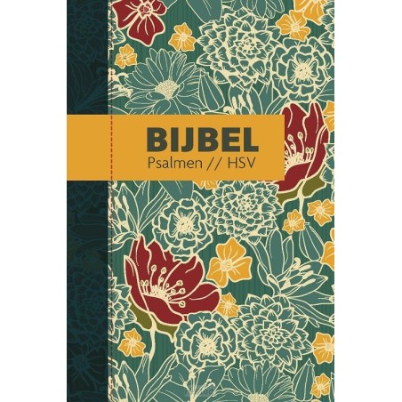 HSV Bijbel met Psalmen - hardcover bloemen